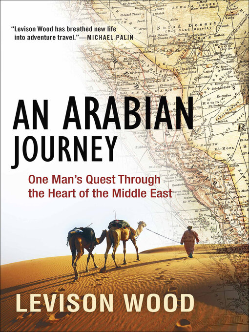 Title details for An Arabian Journey by Levison Wood - Available